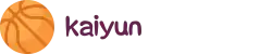 KAIYUN｜开云体育下载最新入口